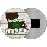 Lets Get High In Louisiana Novelty Metal Circle 3.5" (CM)