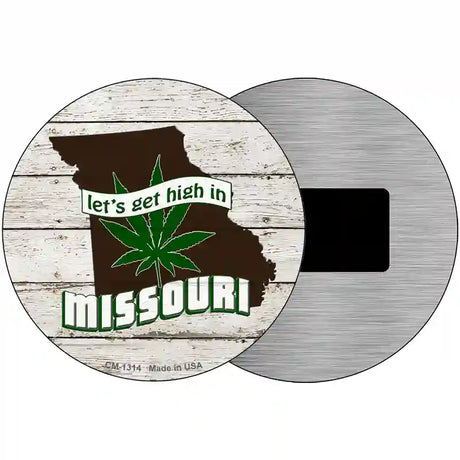 Lets Get High In Missouri Novelty Metal Circle 3.5" (CM)