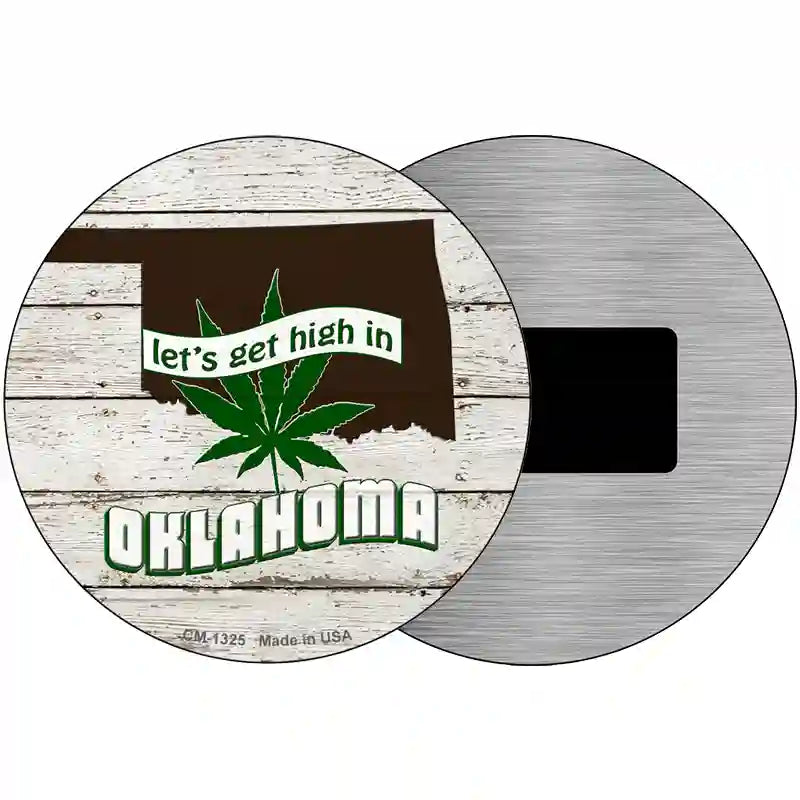 Lets Get High In Oklahoma Novelty Metal Circle 3.5" (CM)