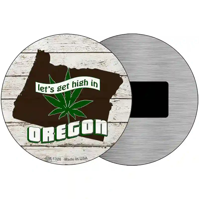 Lets Get High In Oregon Novelty Metal Circle 3.5" (CM)