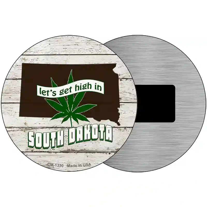 Lets Get High In South Dakota Novelty Metal Circle 3.5" (CM)