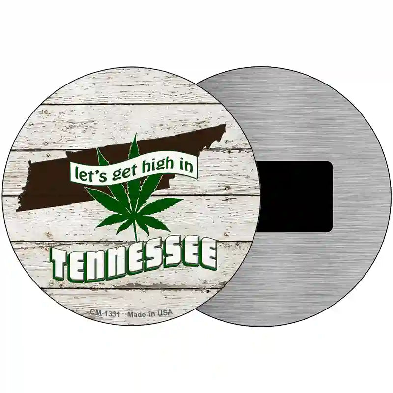 Lets Get High In Tennessee Novelty Metal Circle 3.5" (CM)