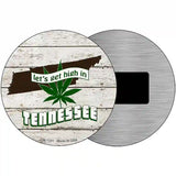 Lets Get High In Tennessee Novelty Metal Circle 3.5" (CM)