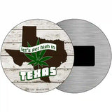 Lets Get High In Texas Novelty Metal Circle 3.5" (CM)