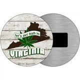 Lets Get High In Virginia Novelty Metal Circle 3.5" (CM)