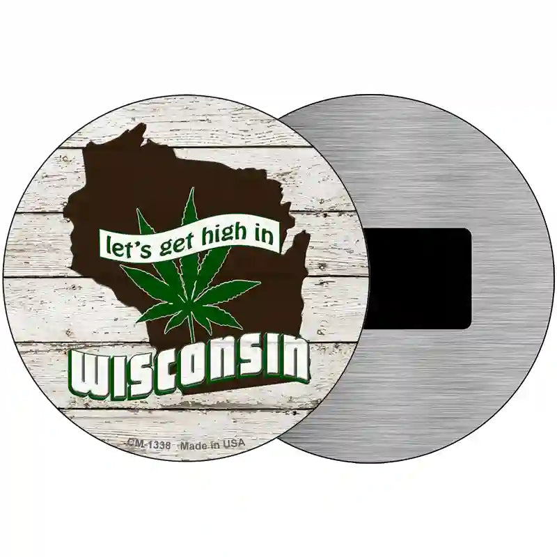 Lets Get High In Wisconsin Novelty Metal Circle 3.5" (CM)