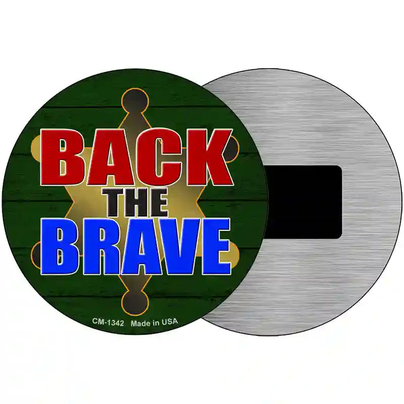 Back The Brave Sheriff Novelty Metal Circular Sign 3.5" (CM)