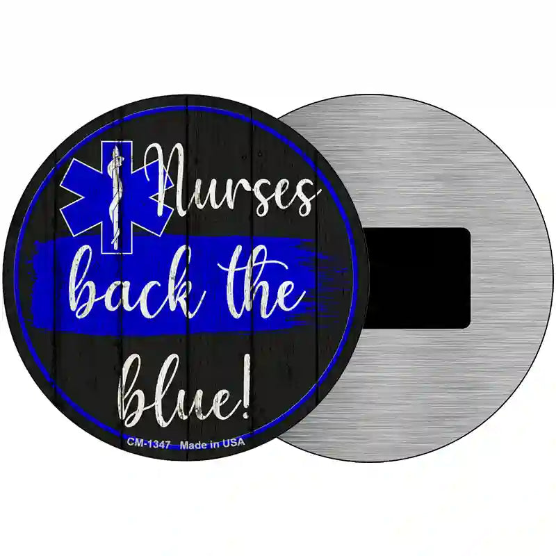 Nurses Back The Blue Novelty Metal Circular Sign 3.5" (CM)