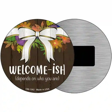 Welcomeish Novelty Metal Circular Sign 3.5" (CM)