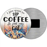 Sip Coffee And Pet Cat Novelty Metal Circular Sign 3.5" (CM)