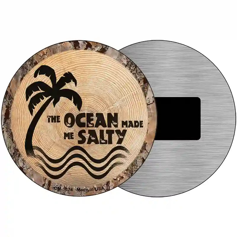 Ocean Made Me Salty Novelty Metal Circular Sign 3.5" (CM)