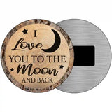 Moon And Back Novelty Metal Circular Sign 3.5" (CM)