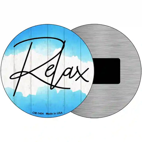 Relax Novelty Metal Circular Sign 3.5" (CM)