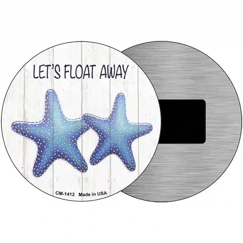 Lets Float Away Novelty Metal Circular Sign 3.5" (CM)