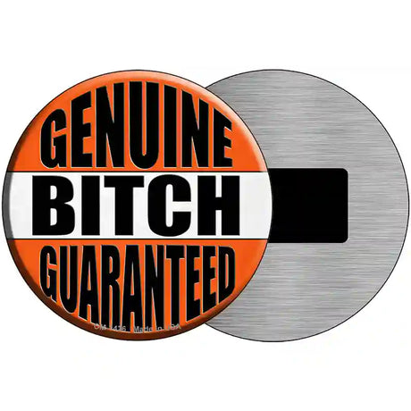 Genuine Bitch Guaranteed Novelty Metal Circular Sign 3.5" (CM)