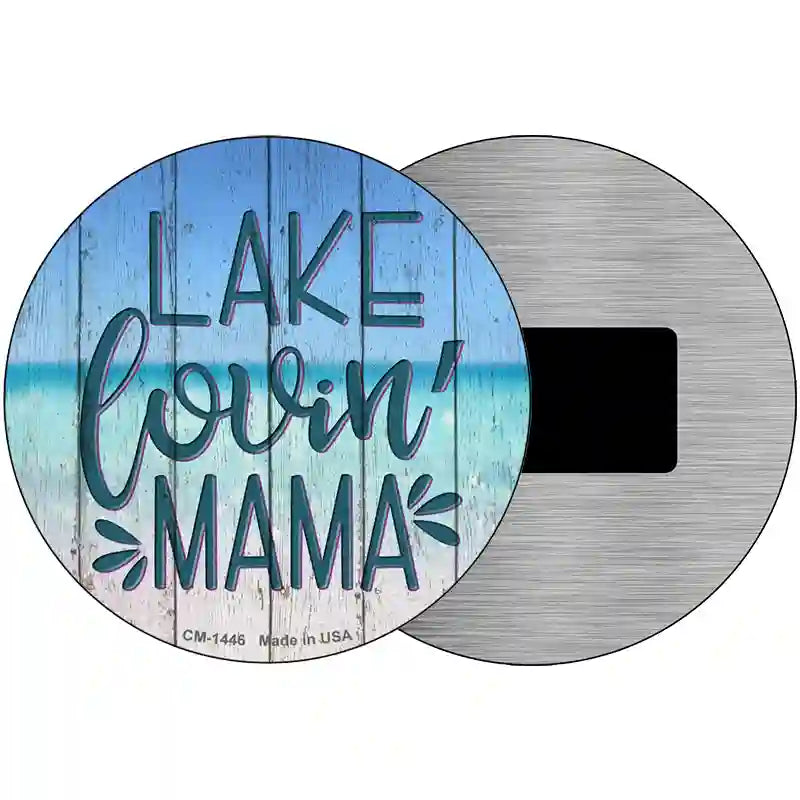 Lake Lovin Mama Novelty Metal Circular Sign 3.5" (CM)