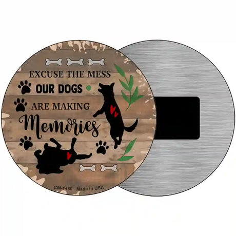 Our Dogs Are Making Memories Novelty Metal Circular Sign 3.5" (CM)