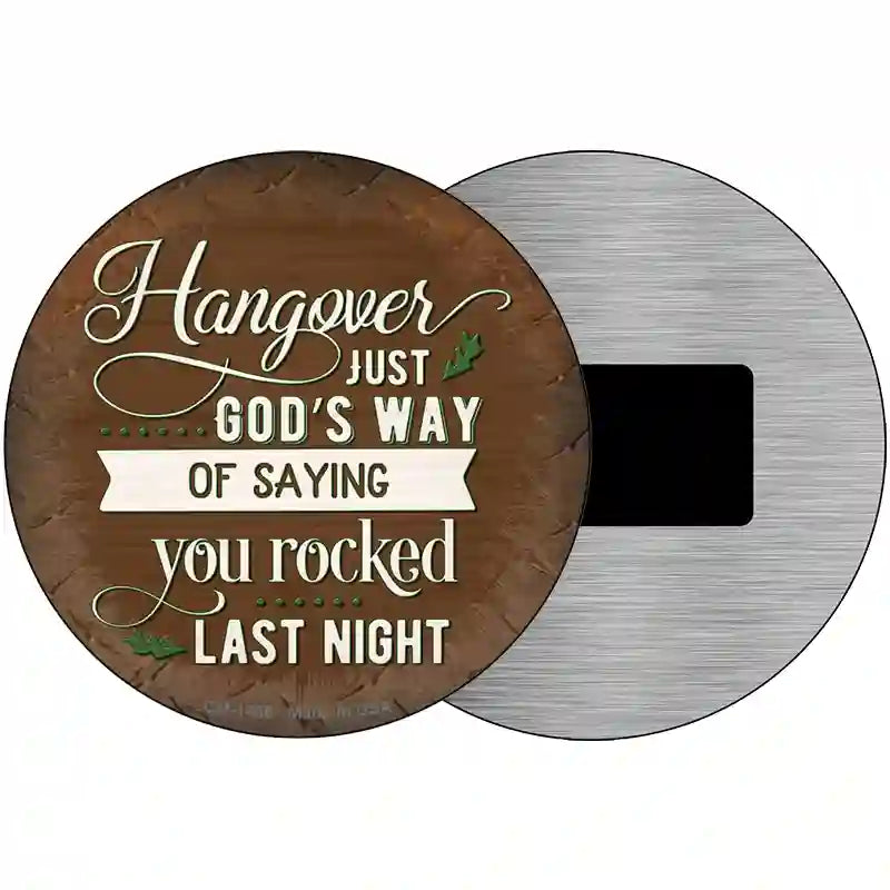 You Rocked Last Night Novelty Metal Circular Sign 3.5" (CM)