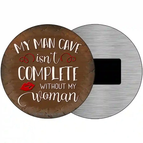 Without My Woman Novelty Metal Circular Sign 3.5" (CM)