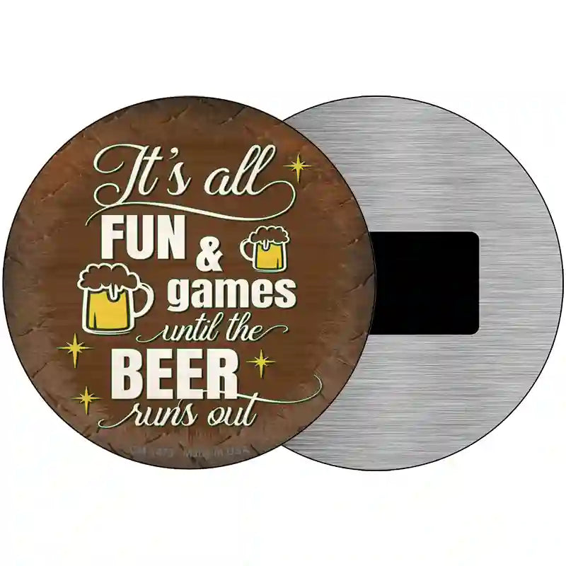 Beer Runs Out Novelty Metal Circular Sign 3.5" (CM)