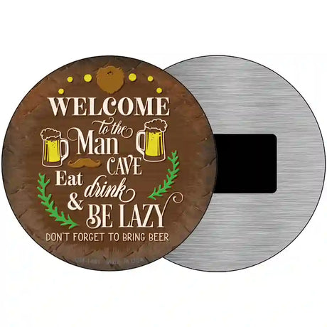 Eat Drink And Be Lazy Novelty Metal Circular Sign 3.5" (CM)