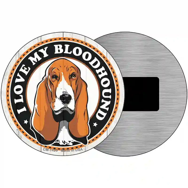 I Love My Bloodhound Color Novelty Metal Circle Sign 3.5" (CM)