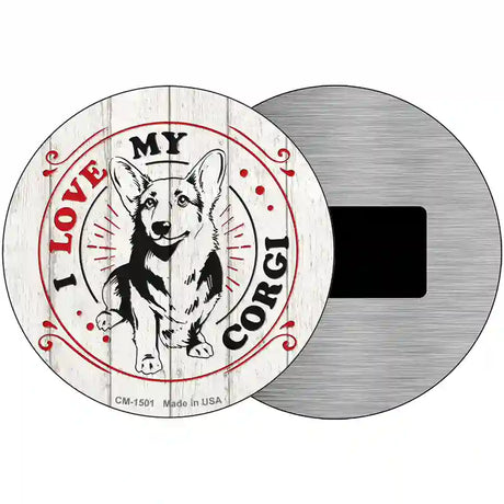 I Love My Corgi Novelty Metal Circle Sign 3.5" (CM)