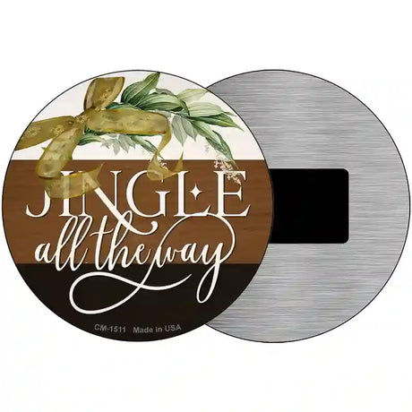 Jingle All The Way Novelty Metal Circle Sign 3.5" (CM)