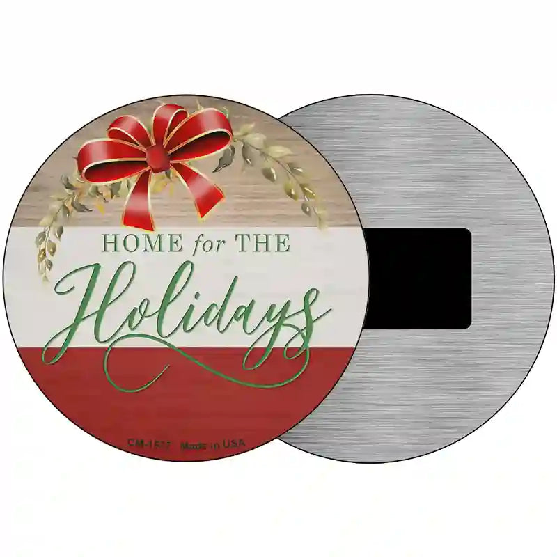 Home For The Holidays Novelty Metal Circle Sign 3.5" (CM)