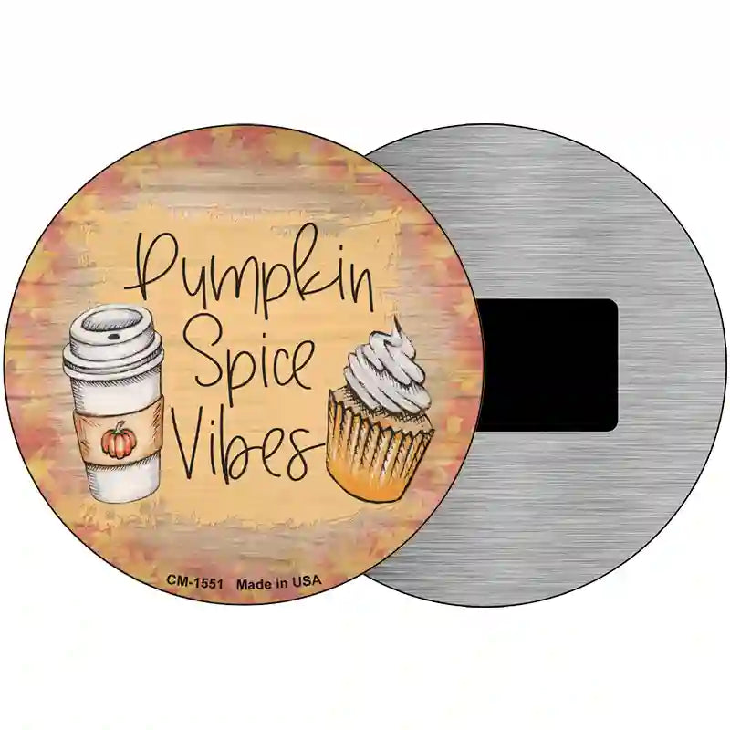 Pumpkin Spice Vibes Novelty Metal Circle Sign 3.5" (CM)