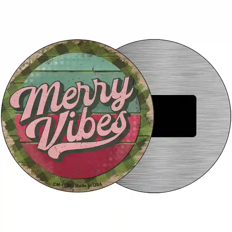 Merry Vibes Green Novelty Metal Circle Sign 3.5" (CM)