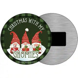 Christmas with my Gnomies Novelty Metal Circle Sign 3.5" (CM)