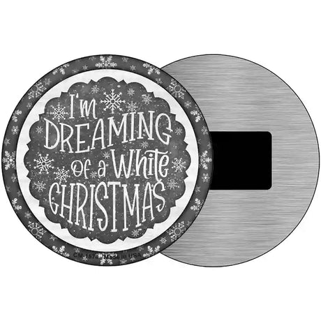 Dreaming of a White Christmas Novelty Metal Circle Sign 3.5" (CM)