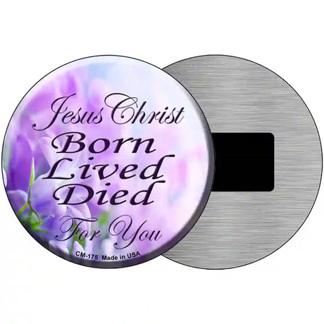 Born Lived Died Novelty Metal Circular Sign 3.5" (CM)