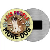 Less People More Dog Novelty Metal Circle Sign 3.5" (CM)