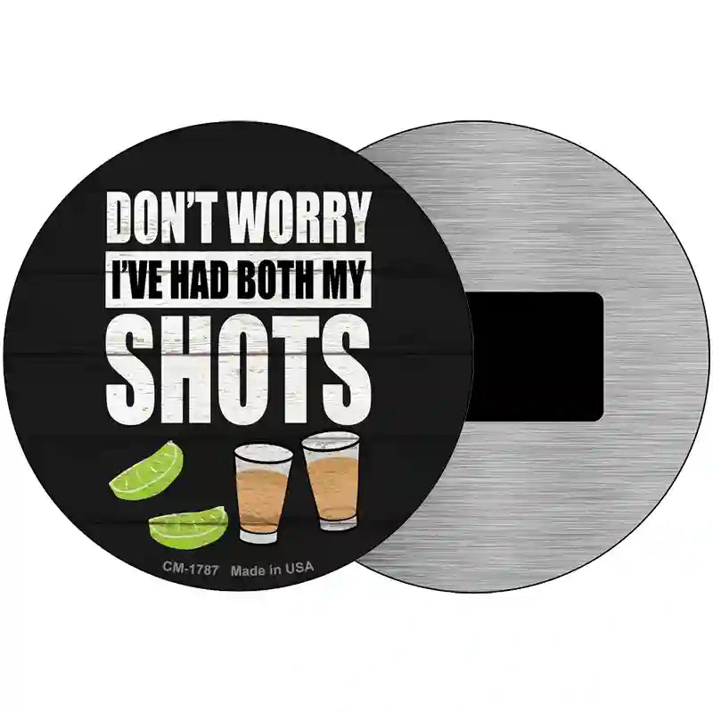 Ive Had Both My Shots Novelty Metal Circle Sign C-1787 3.5" (CM)