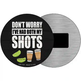 Ive Had Both My Shots Novelty Metal Circle Sign C-1787 3.5" (CM)