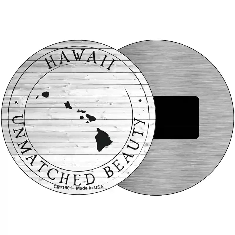 Hawaii Unmatched Beauty Novelty Metal Circle Sign C-1801 3.5" (CM)