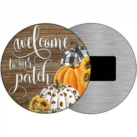 Welcome To Our Patch Novelty Metal Circle Sign 3.5" (CM)