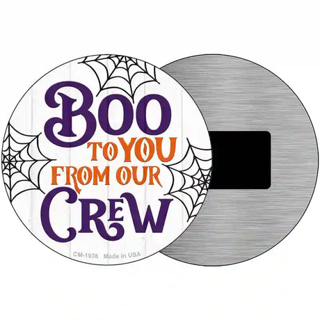 Boo To You From Our Crew Novelty Metal Circle Sign 3.5" (CM)