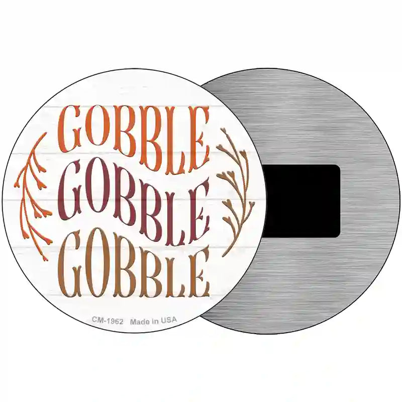 Gobble Gobble Gobble Novelty Metal Circle Sign 3.5" (CM)