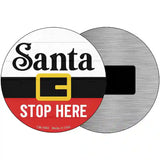 Santa Stop Here Novelty Metal Circle Sign 3.5" (CM)