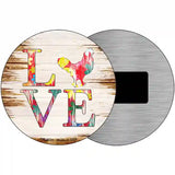 Love Colorful Chicken Novelty Metal Circle Sign 3.5" (CM)