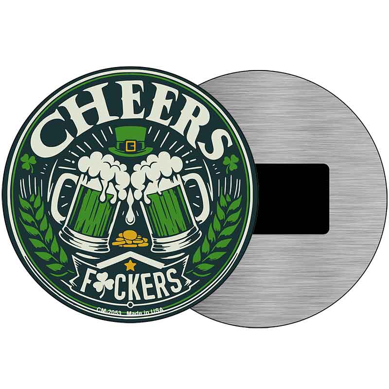 Cheers Fuckers Novelty Metal Circular Sign C-2053