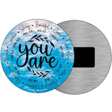 You Are Novelty Metal Circular Sign C-2063