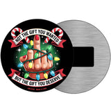 Not The Gift You Wanted Novelty Metal Circular Sign C-2102