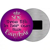 Lives In Own Fairytale Novelty Metal Circular Sign 3.5" (CM)