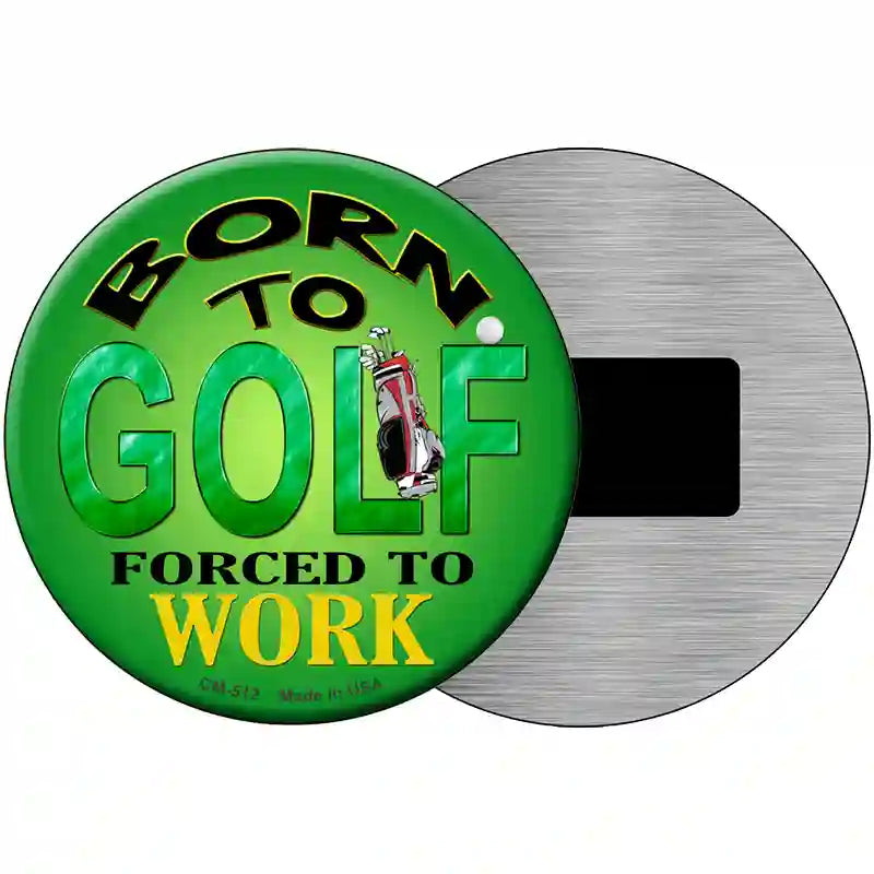 Born To Golf Novelty Metal Circular Sign 3.5" (CM)