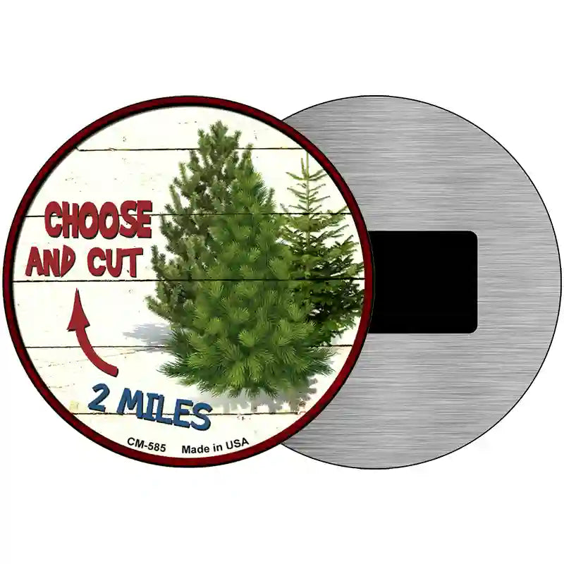 Choose And Cut Novelty Metal Circular Sign 3.5" (CM)