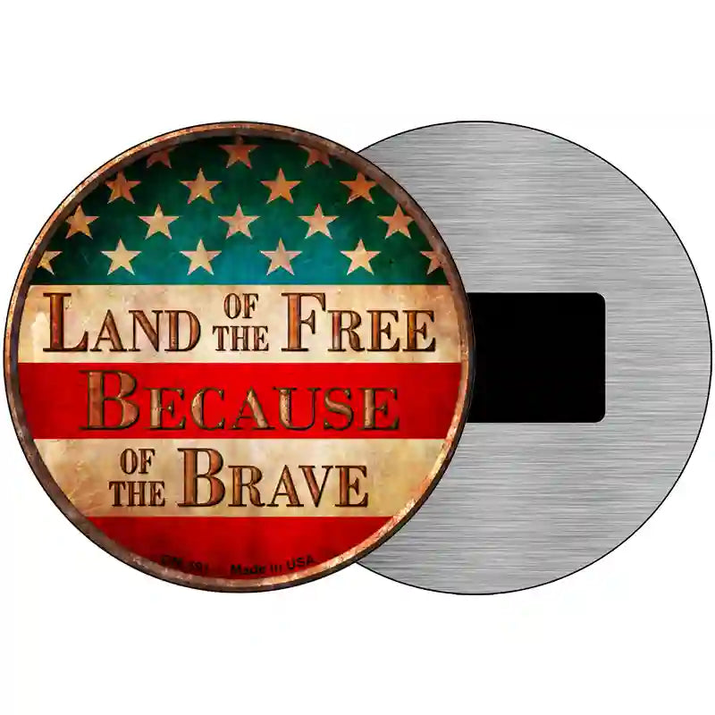 Land of The Free Novelty Metal Circular Sign 3.5" (CM)